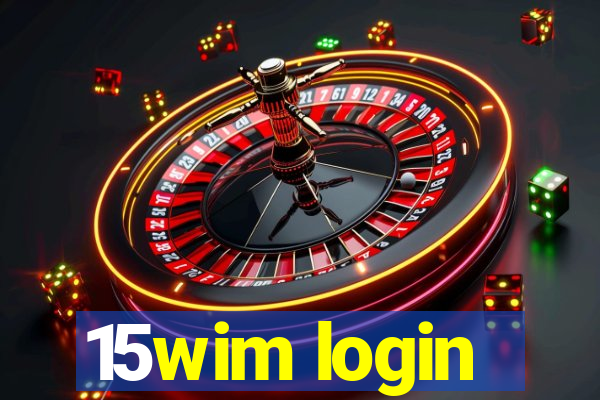 15wim login